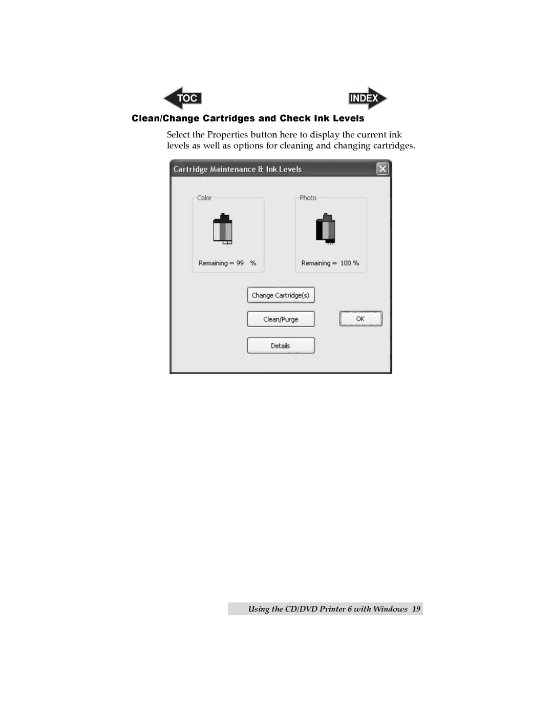 Primera Technology 6 user manual Clean/Change Cartridges and Check Ink Levels 