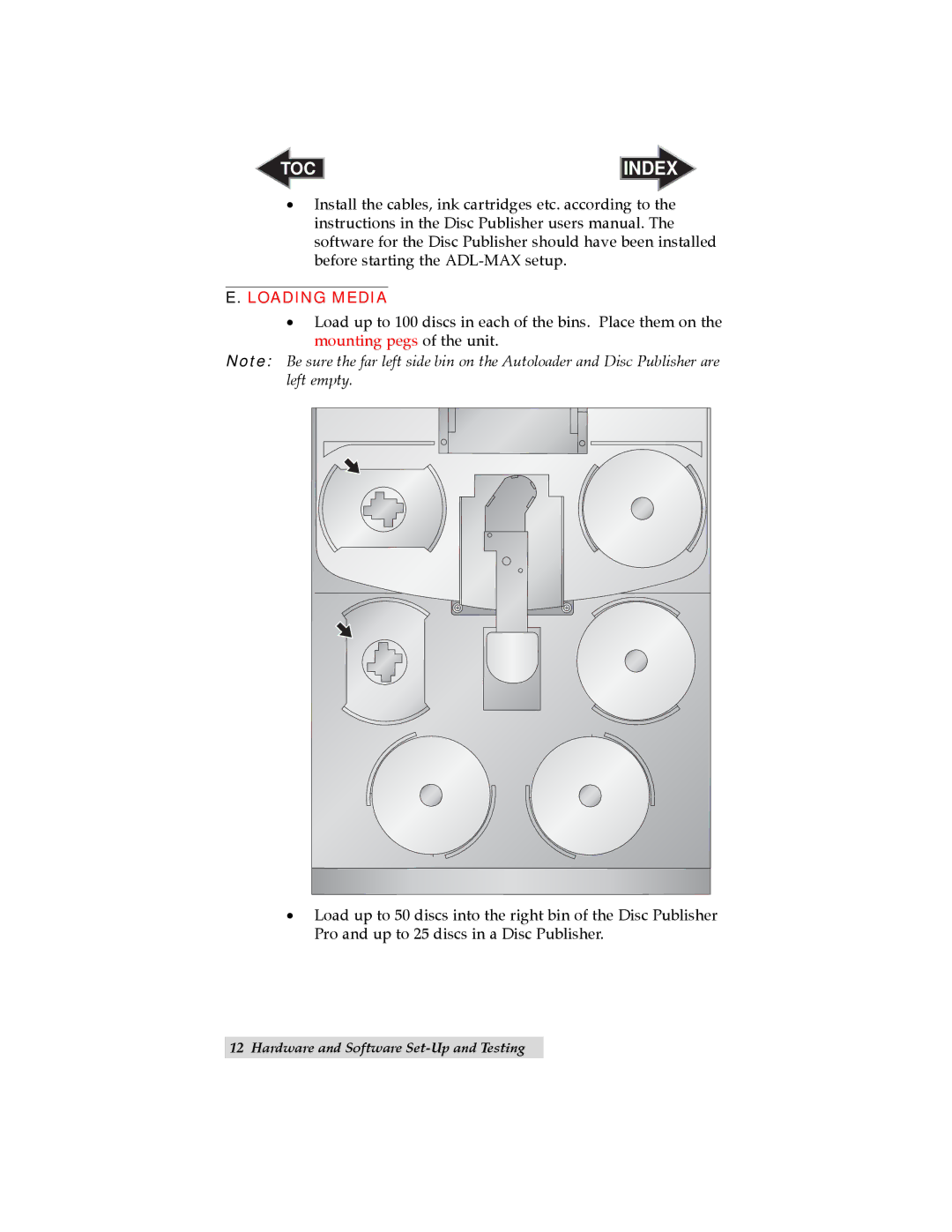 Primera Technology ADL-MAX user manual Loading Media 