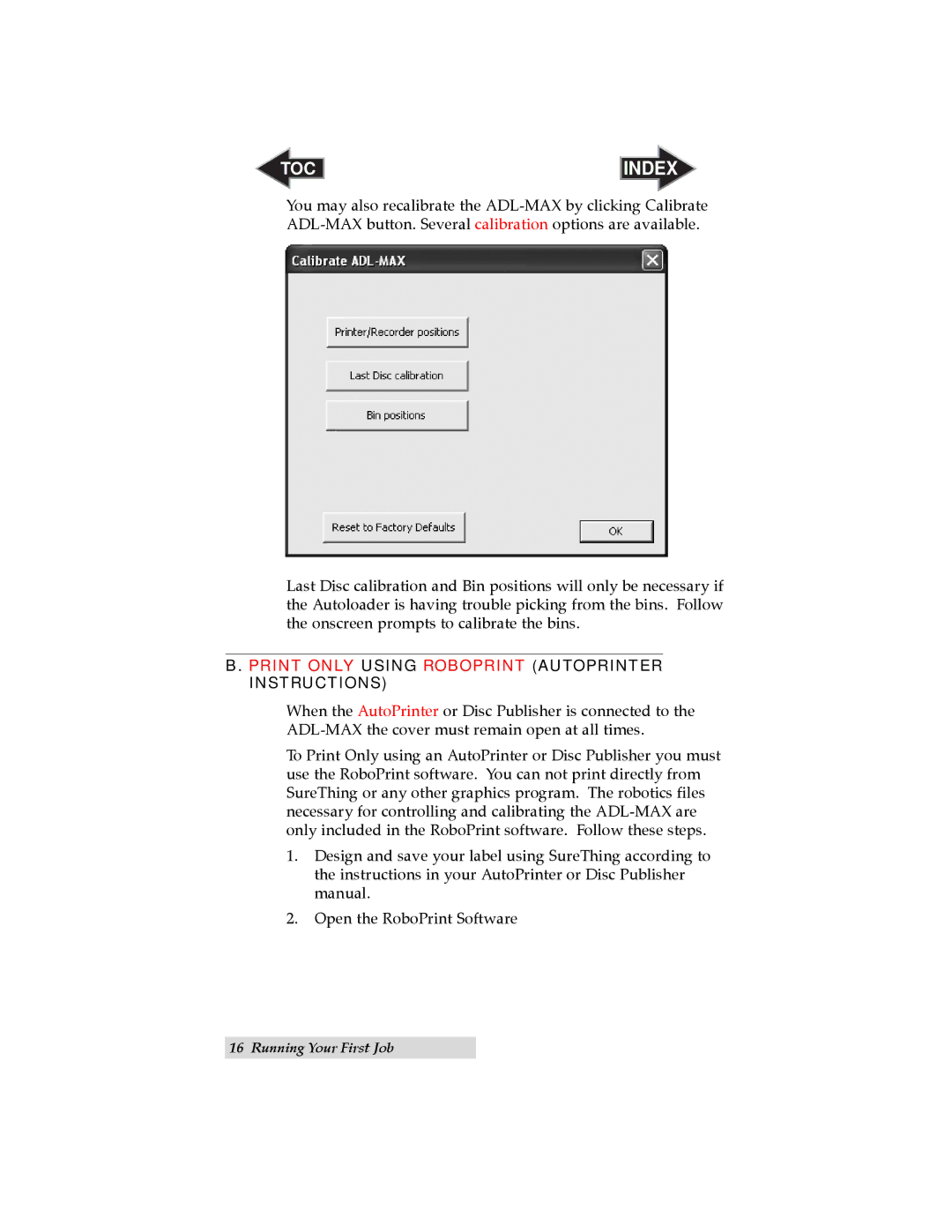 Primera Technology ADL-MAX user manual Print only Using Roboprint Autoprinter Instructions 