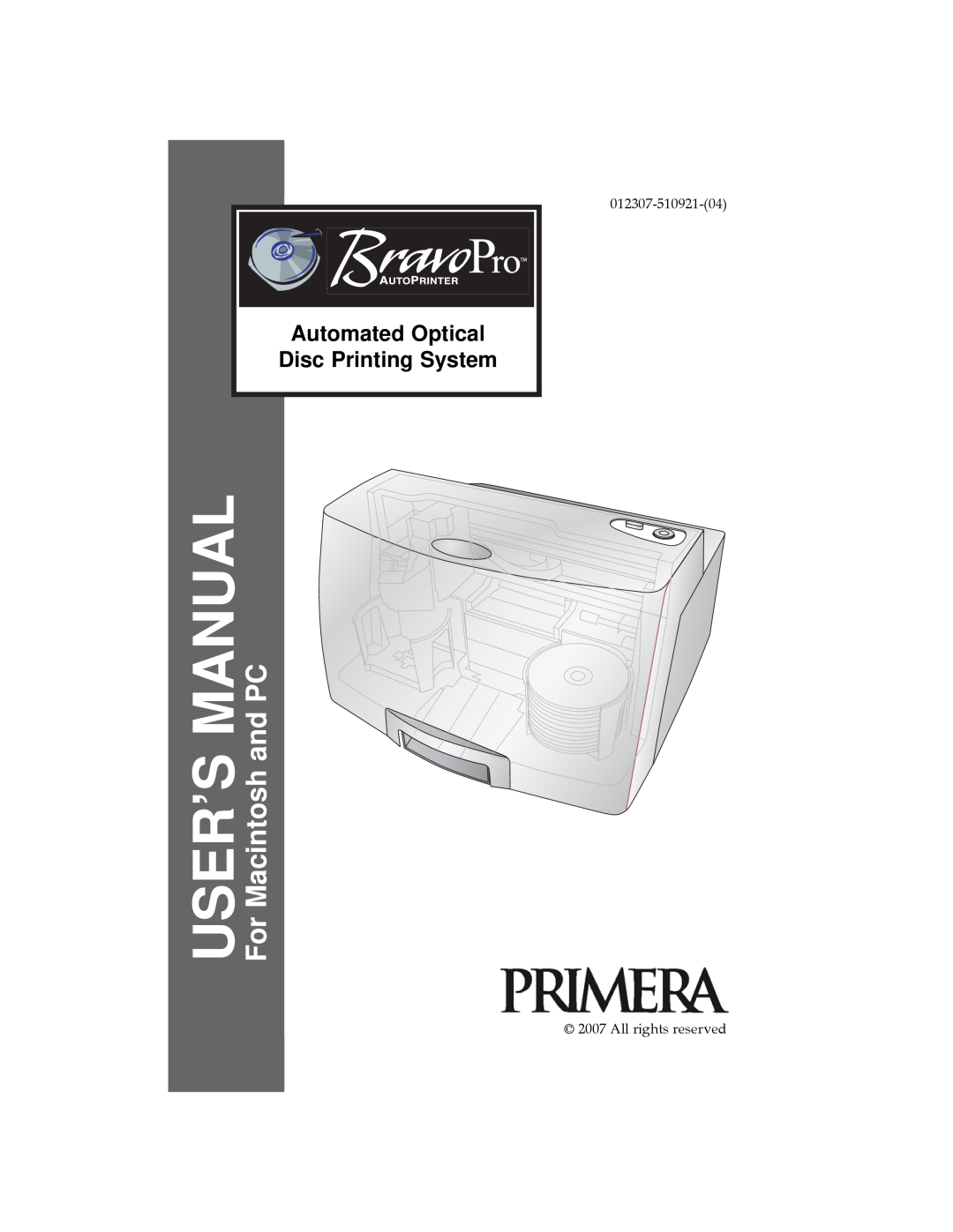 Primera Technology Automated Optical Disc Printing System user manual For Macintosh and PC, Duplication & Printing System 