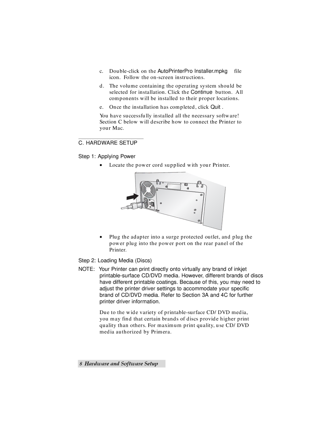 Primera Technology Automated Optical Disc Printing System user manual Hardware Setup, Applying Power, Loading Media Discs 