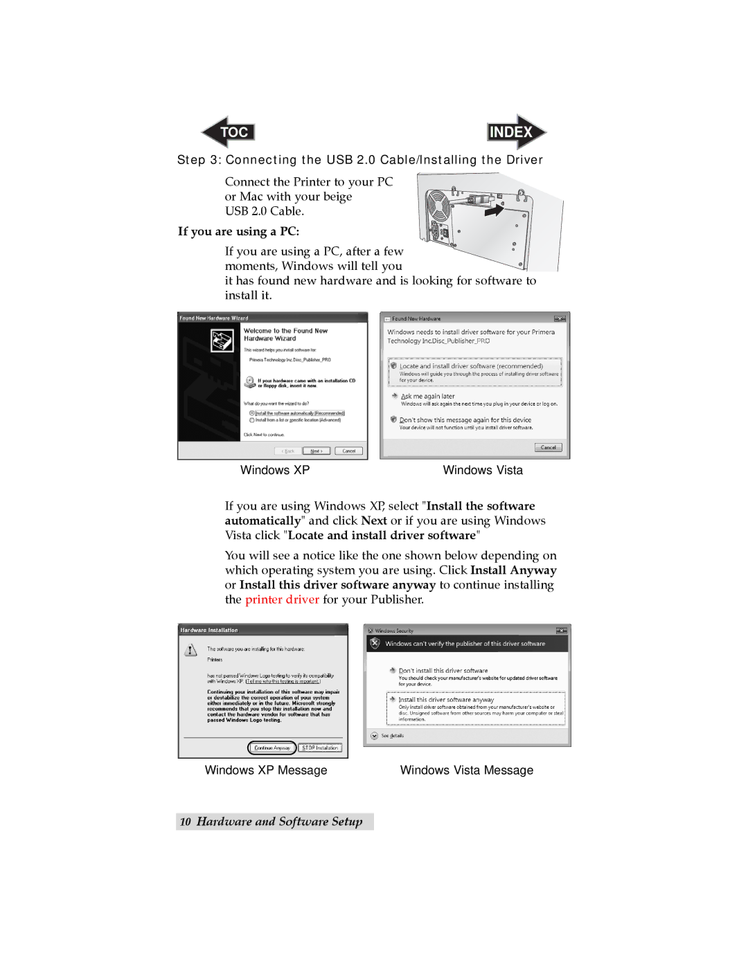 Primera Technology Automated Optical Disc Printing System user manual Connecting the USB 2.0 Cable/Installing the Driver 