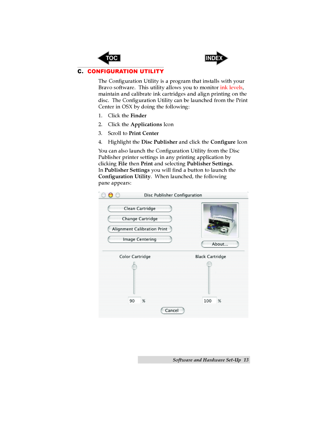 Primera Technology BravoTM user manual Index, C. Configuration Utility, Scroll to Print Center 