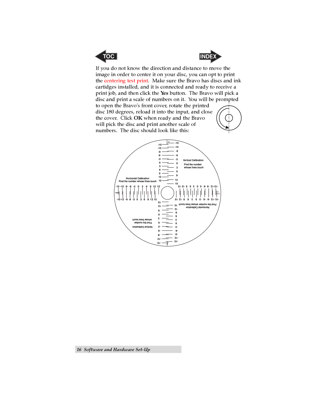 Primera Technology BravoTM user manual Find the number Whose lines touch 12-15 