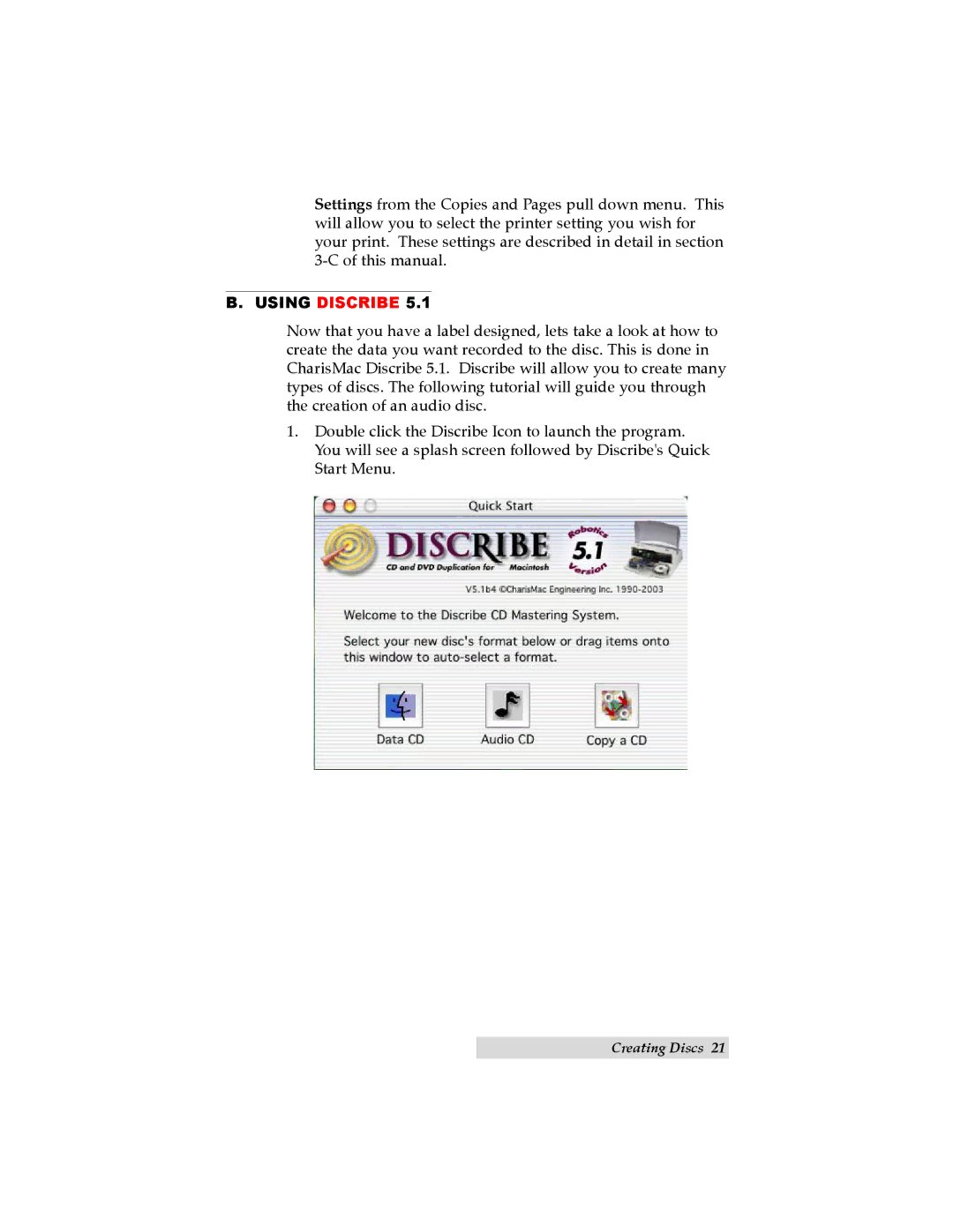 Primera Technology BravoTM user manual Using Discribe 