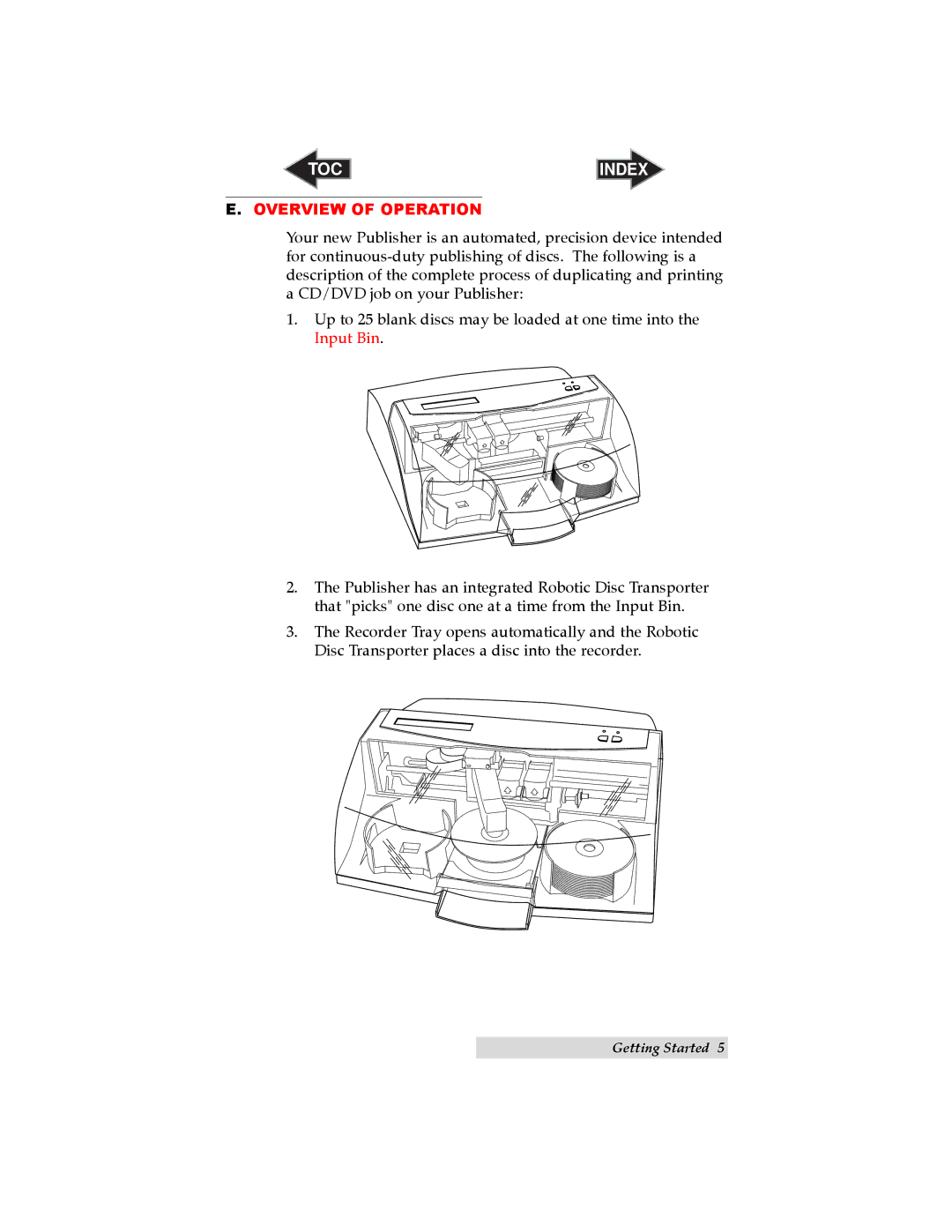 Primera Technology BravoTM user manual Overview of Operation 