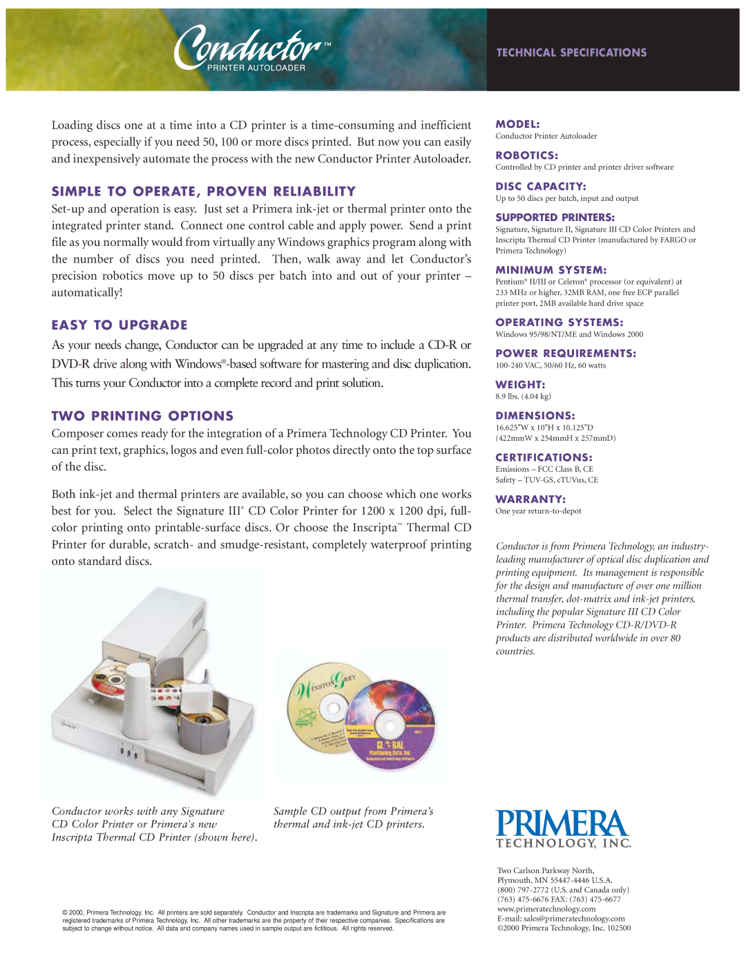 Primera Technology Conductor Printer manual Simple to OPERATE, Proven Reliability, Easy to Upgrade, TWO Printing Options 