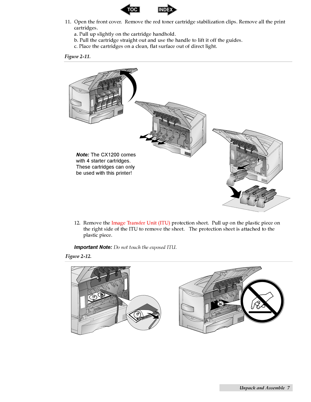 Primera Technology CX1200 specifications Important Note Do not touch the exposed ITU 