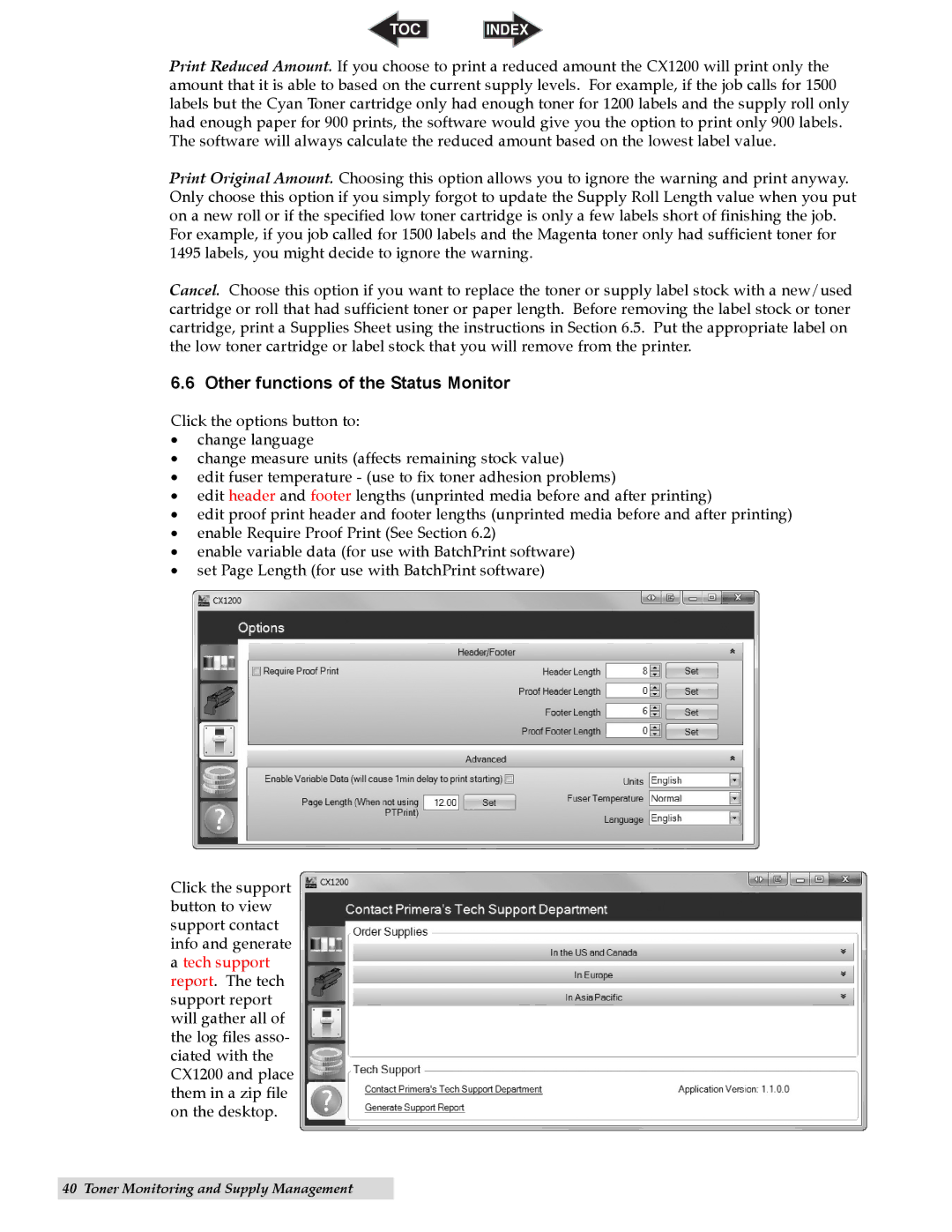 Primera Technology CX1200 specifications Other functions of the Status Monitor 