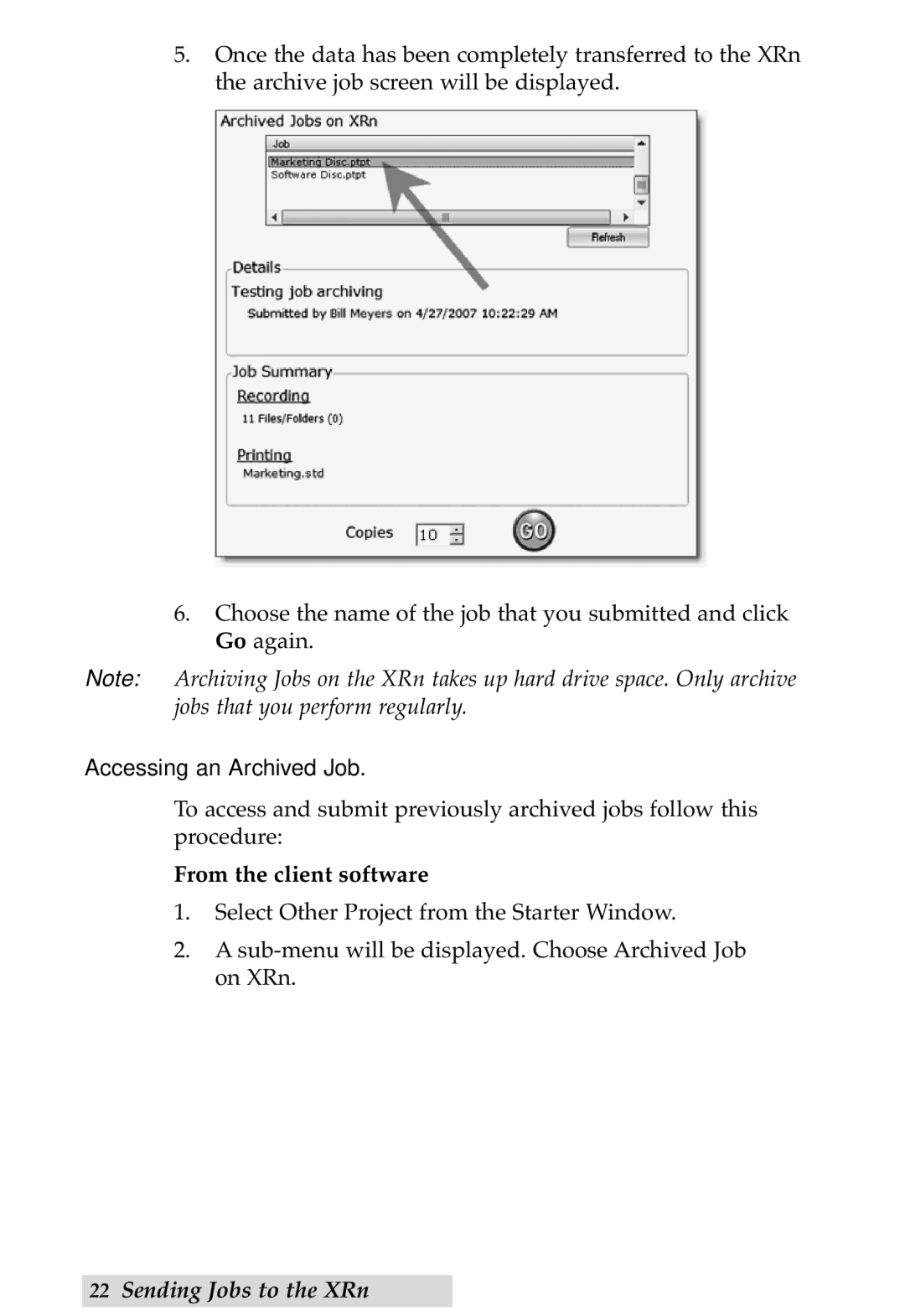 Primera Technology DP-XRn user manual Accessing an Archived Job, From the client software 