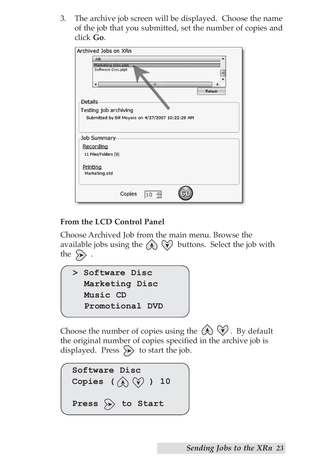 Primera Technology DP-XRn user manual Software Disc Marketing Disc Music CD Promotional DVD, From the LCD Control Panel 