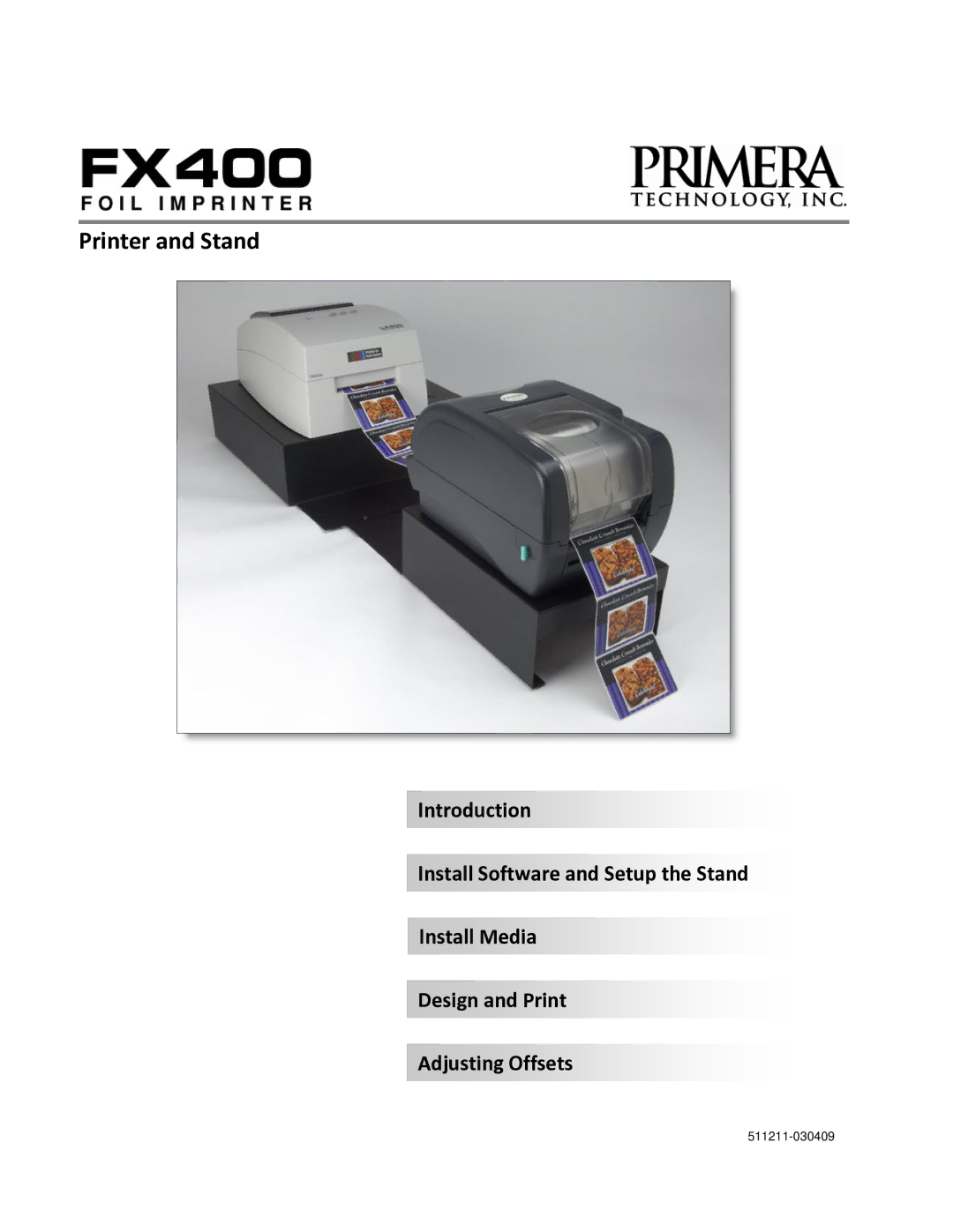 Primera Technology FX400 manual Printer and Stand 