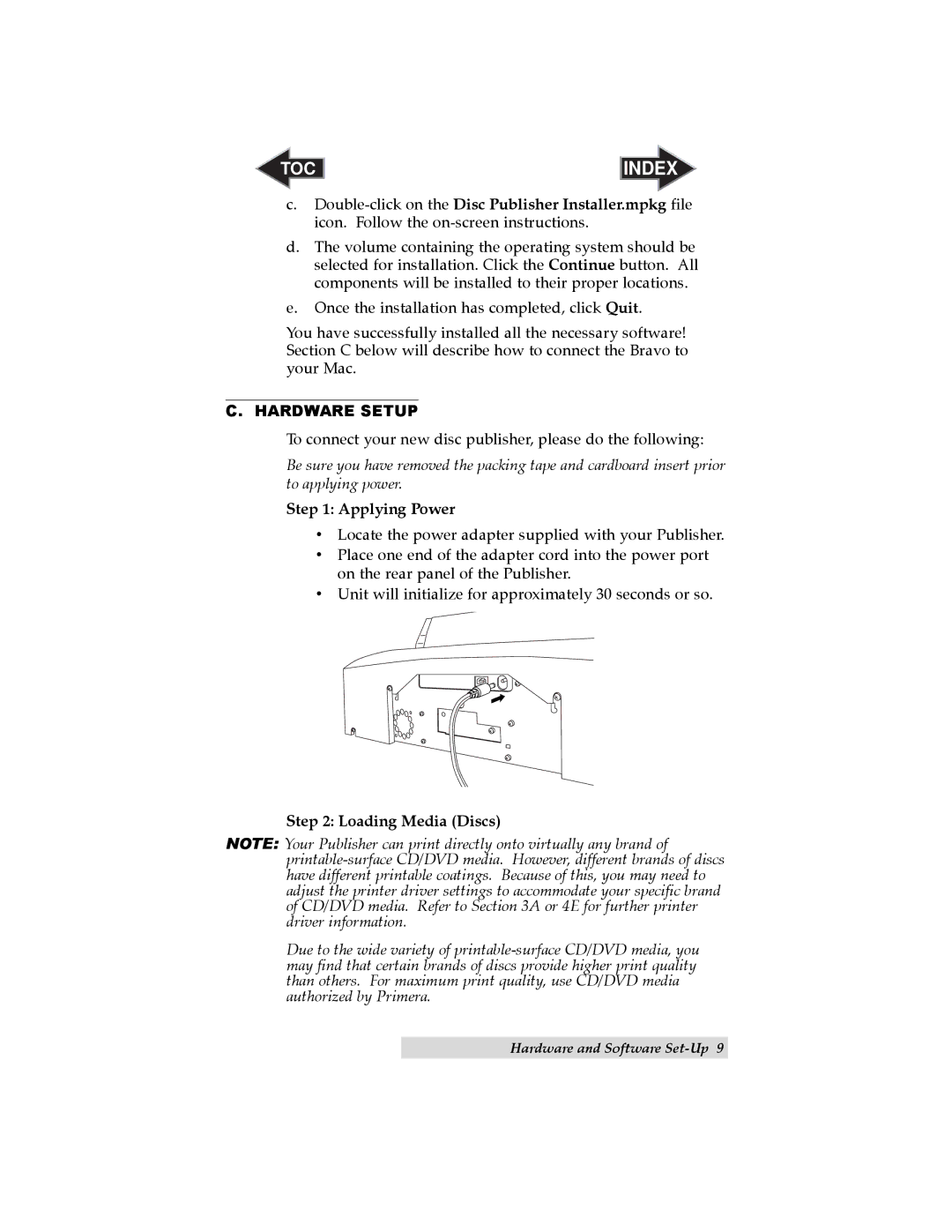 Primera Technology II user manual Hardware Setup, Applying Power, Loading Media Discs 