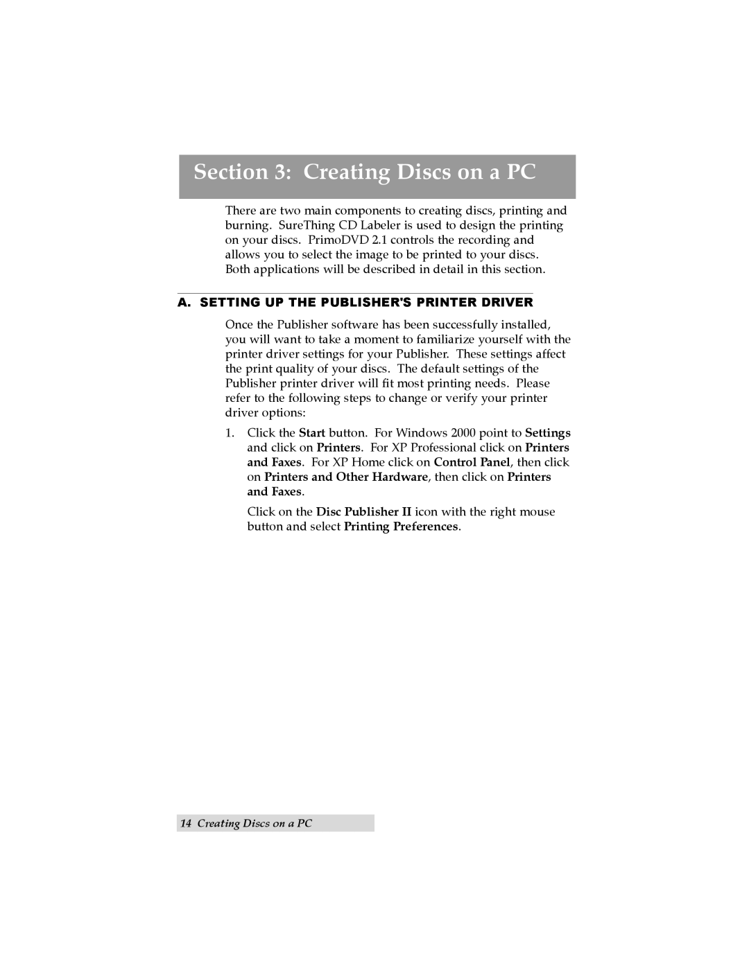 Primera Technology II user manual Creating Discs on a PC, Setting UP the Publishers Printer Driver 