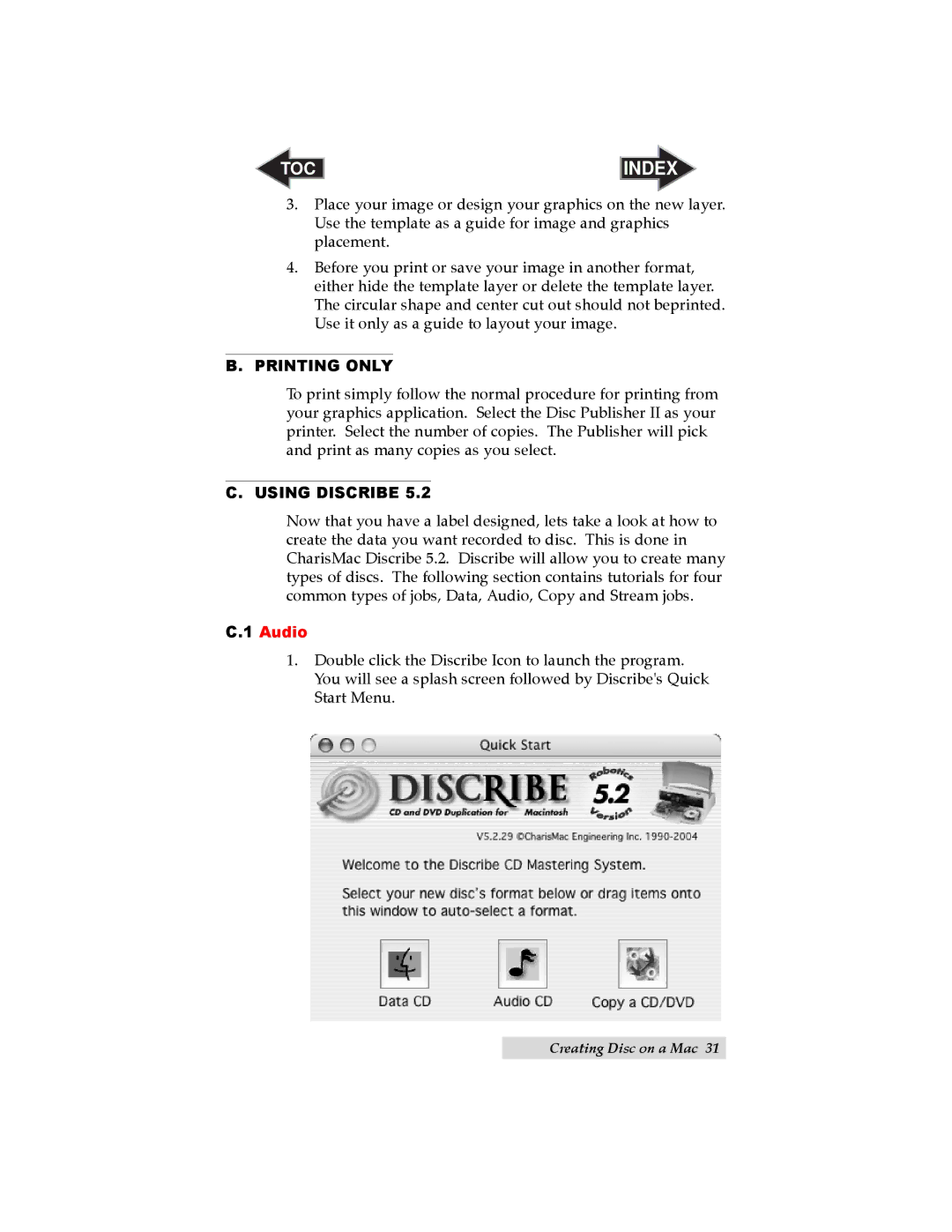 Primera Technology II user manual Printing only, Using Discribe 