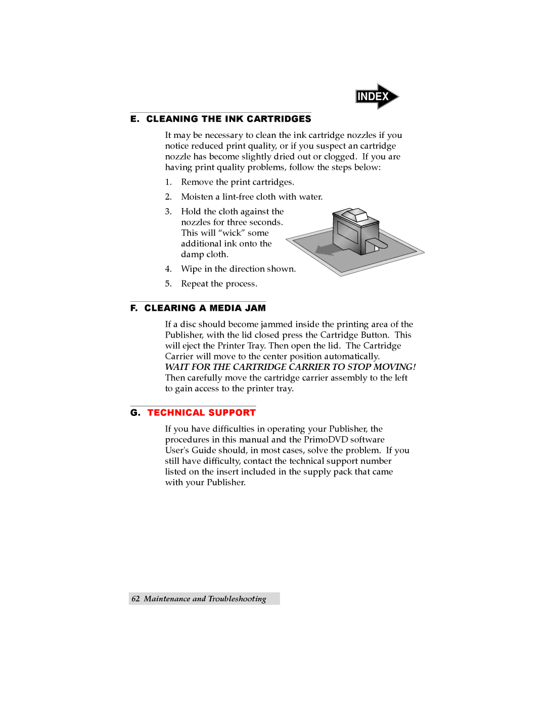 Primera Technology II user manual Cleaning the INK Cartridges, Clearing a Media JAM 