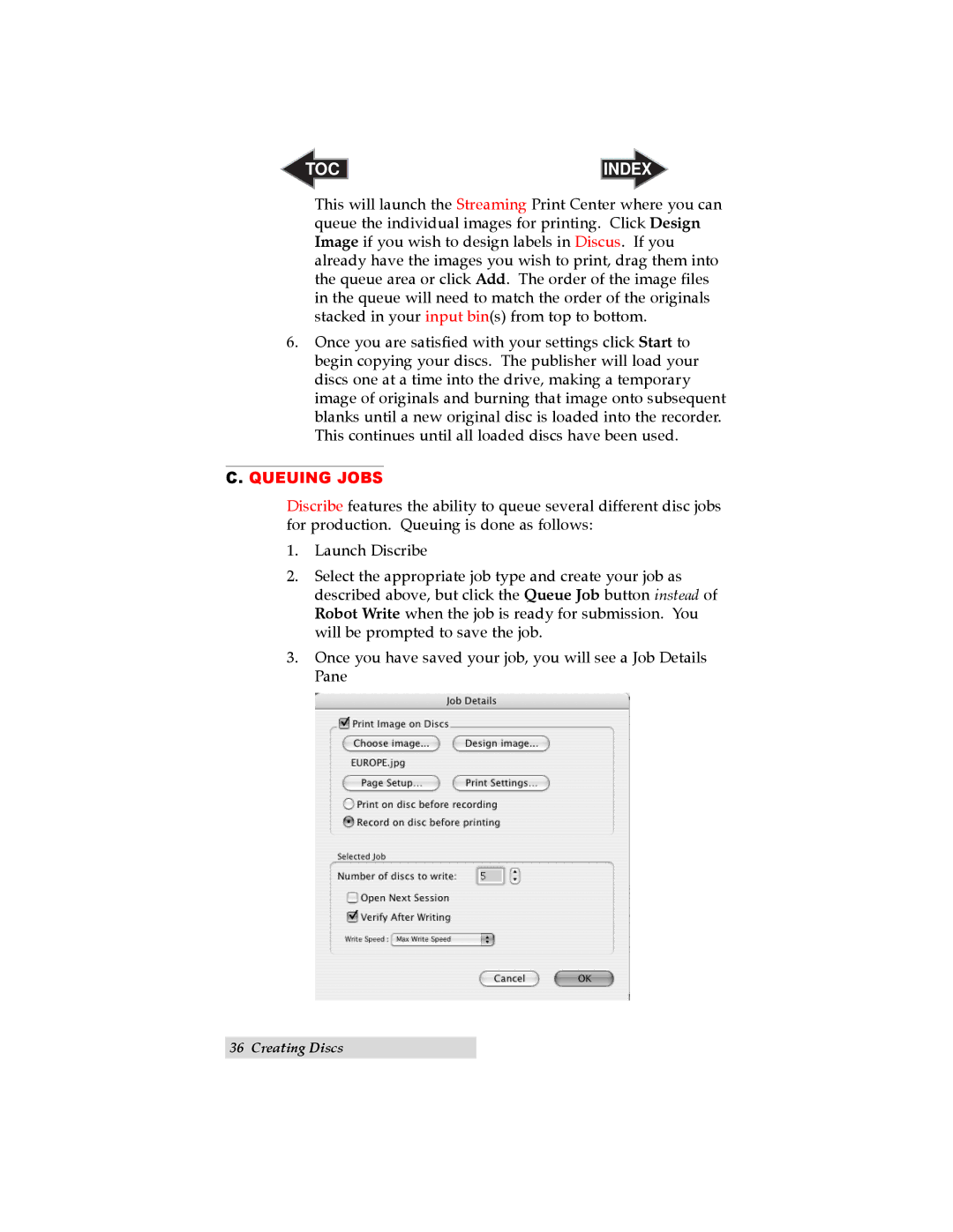 Primera Technology II user manual Queuing Jobs 