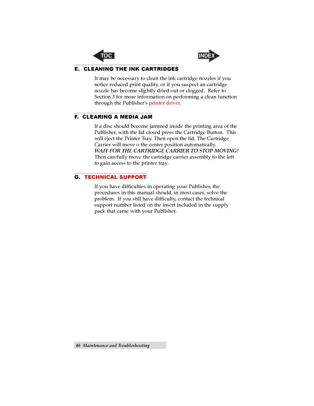 Primera Technology II user manual Cleaning the INK Cartridges, Clearing a Media JAM 