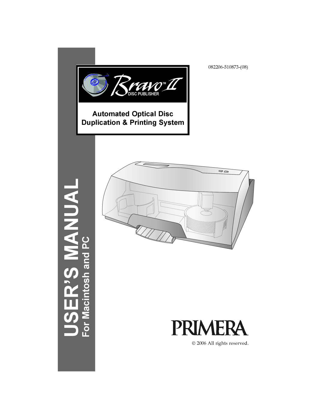 Primera Technology II user manual For Macintosh and PC, Auttomated Optical Disc, Duplication & Printing System 