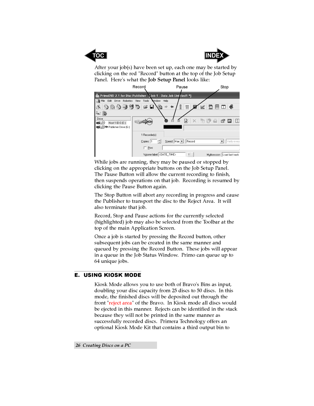 Primera Technology II user manual Index, E. Using Kiosk Mode, Creating Discs on a PC 
