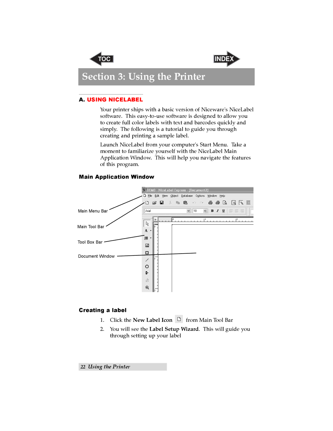 Primera Technology LX 810 user manual Using the Printer, Main Application Window, Creating a label 