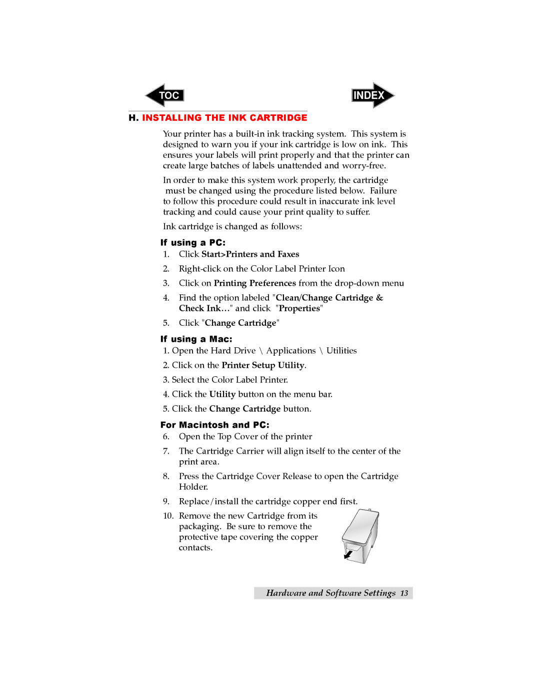 Primera Technology LX400 user manual Installing the INK Cartridge, If using a PC, If using a Mac, For Macintosh and PC 