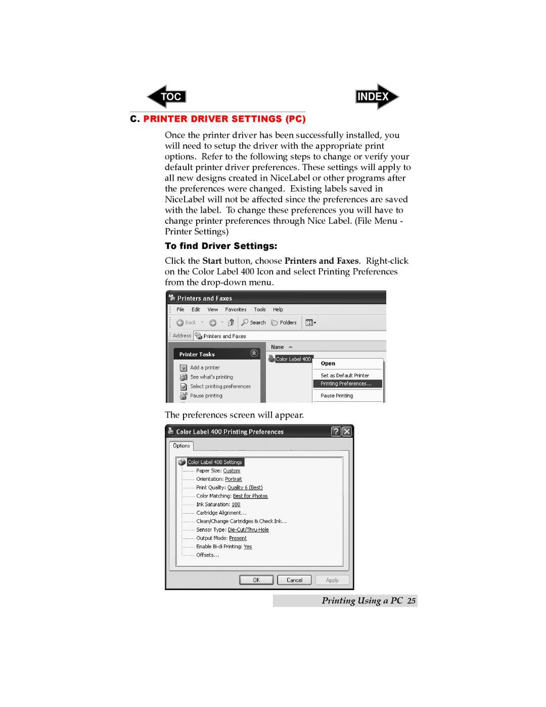 Primera Technology LX400 user manual Printer Driver Settings PC, To find Driver Settings 