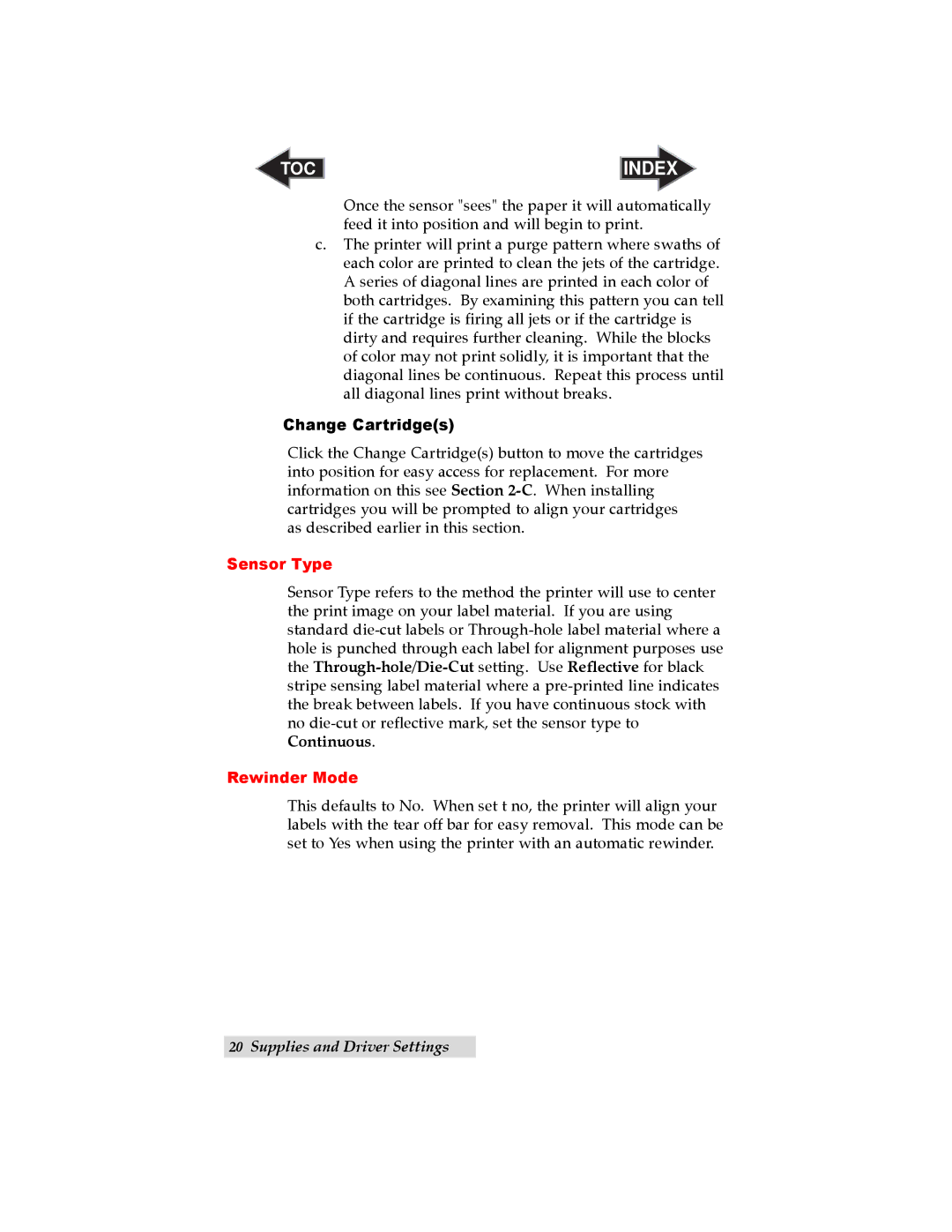 Primera Technology LX800 user manual Change Cartridges, Sensor Type 