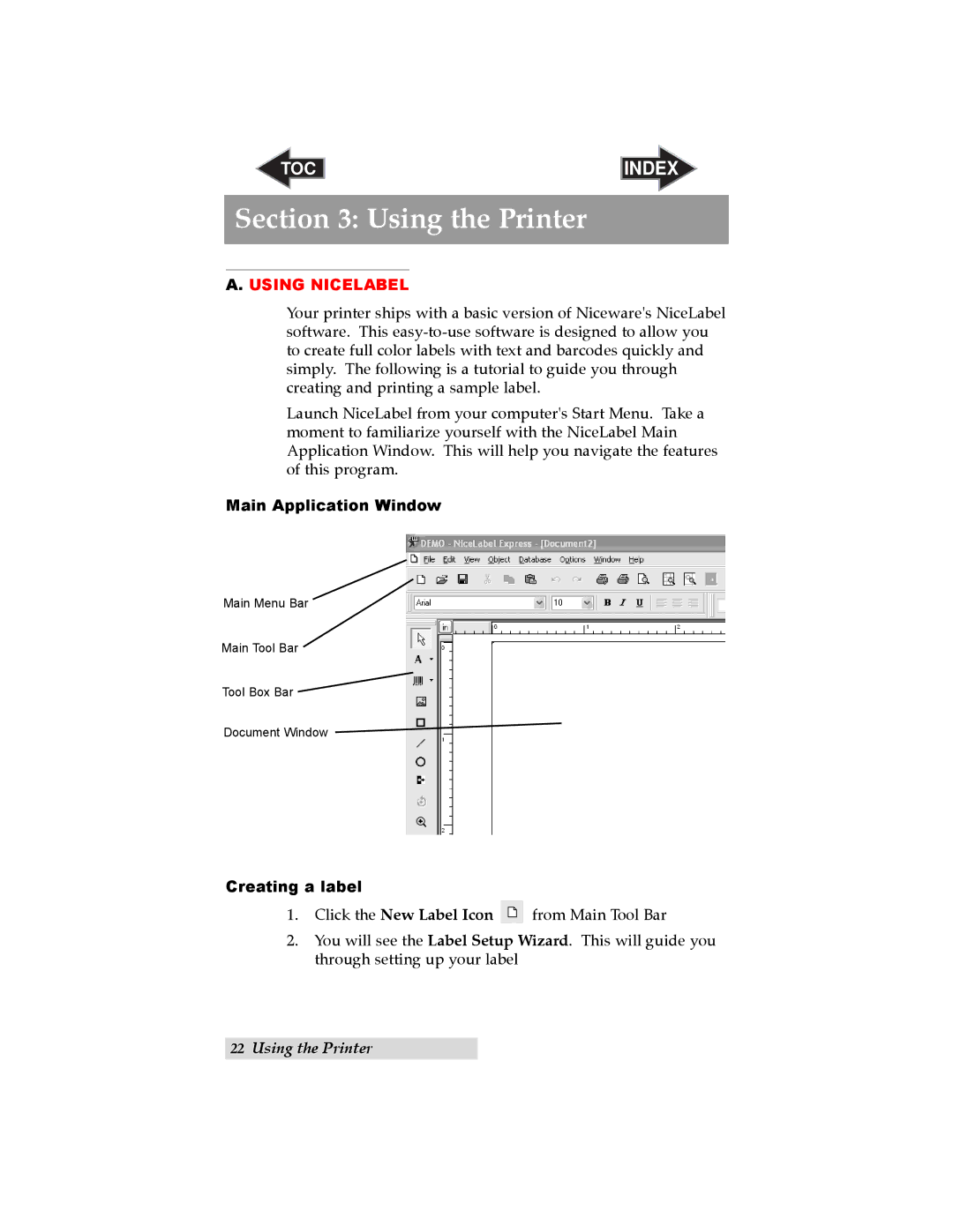 Primera Technology LX800 user manual Using the Printer, Main Application Window, Creating a label 