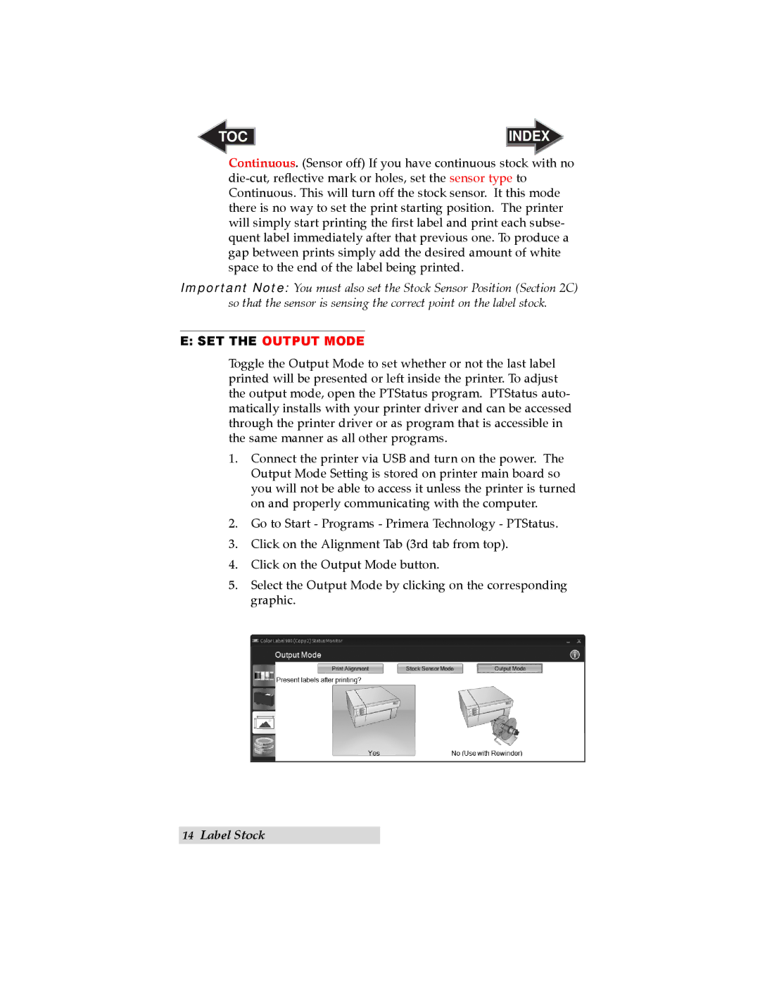 Primera Technology LX900 user manual SET the Output Mode 