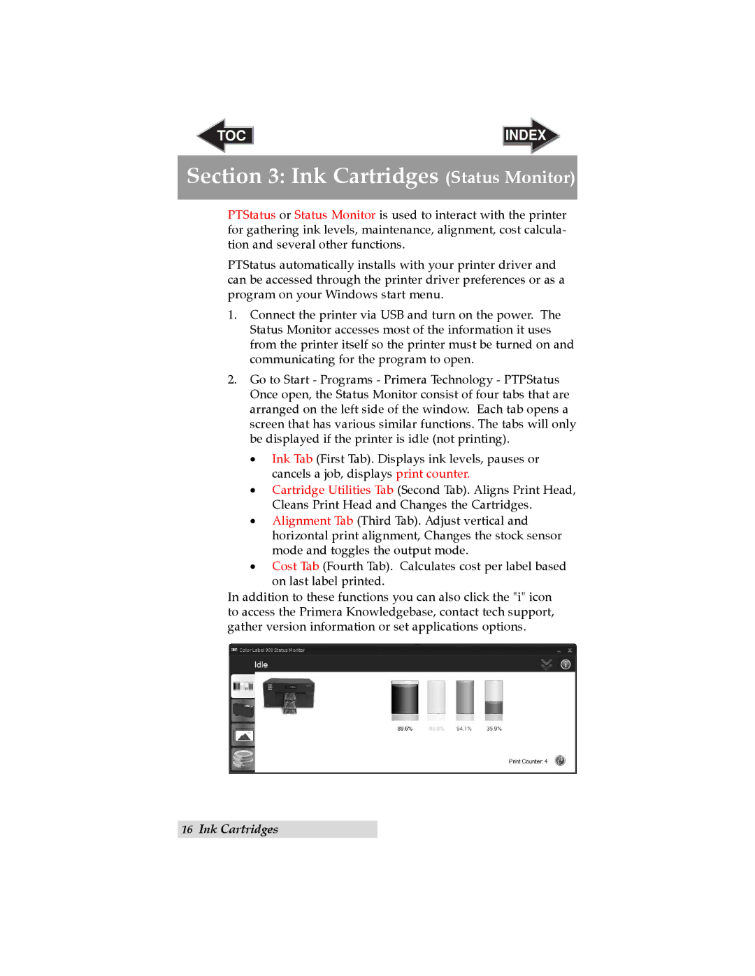 Primera Technology LX900 user manual Ink Cartridges Status Monitor 