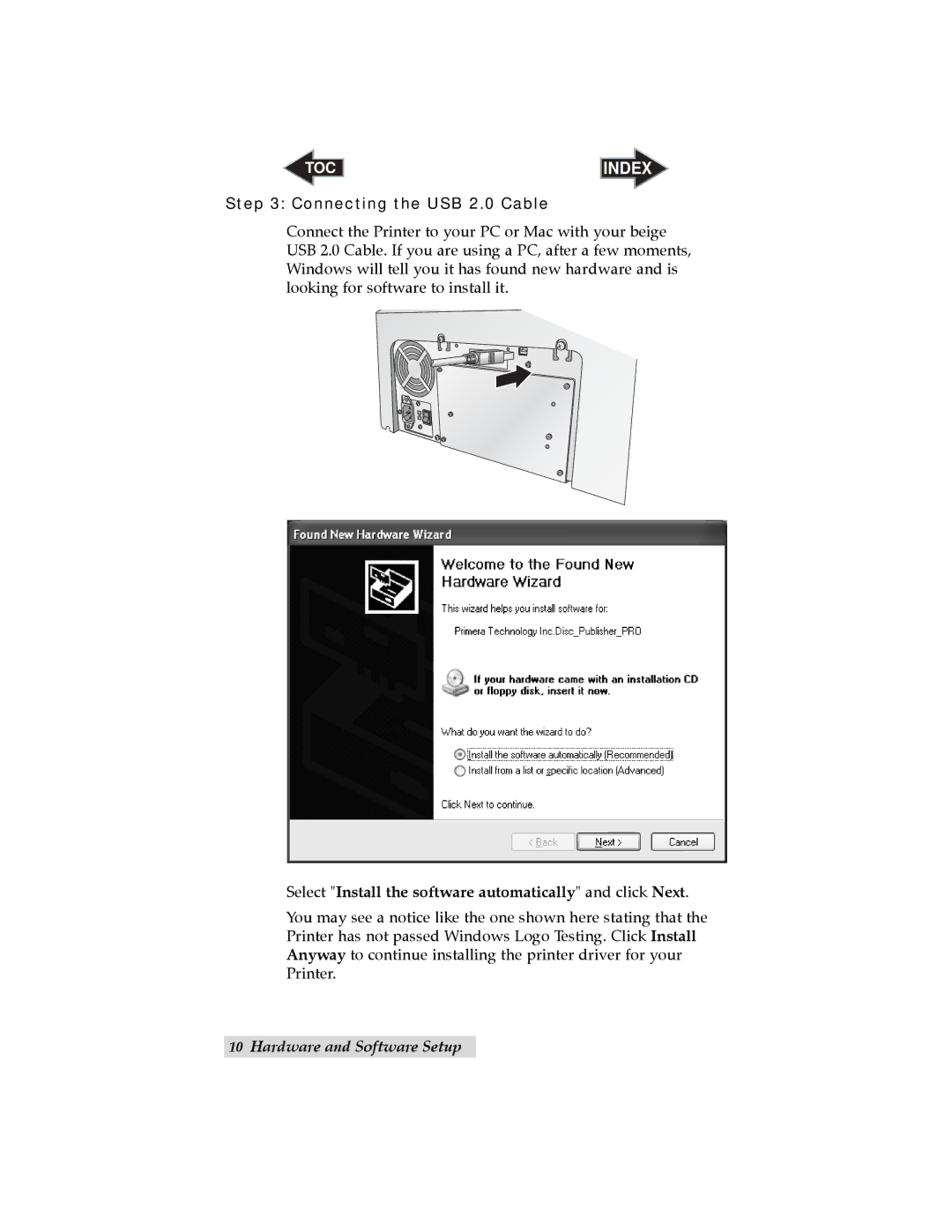 Primera Technology Optical Disc Printing System user manual Connecting the USB 2.0 Cable 