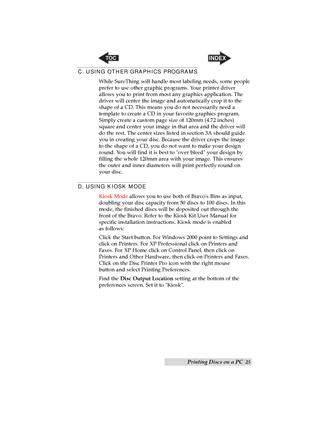 Primera Technology Optical Disc Printing System user manual Using Other Graphics Programs, Using Kiosk Mode 