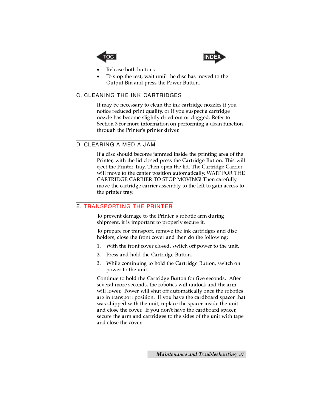 Primera Technology Optical Disc Printing System user manual Cleaning the INK Cartridges, Clearing a Media JAM 