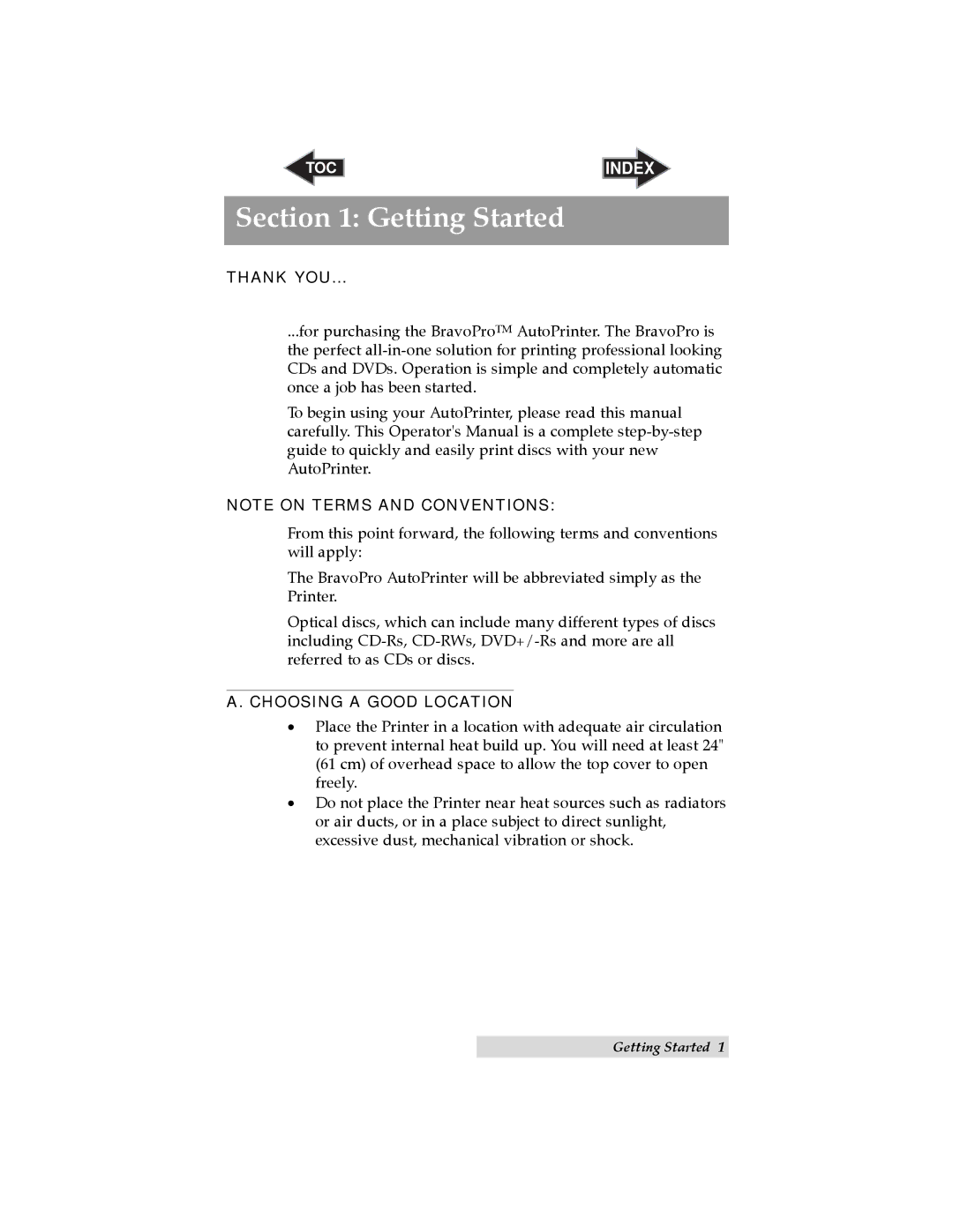 Primera Technology Optical Disc Printing System user manual Getting Started, Thank YOU…, Choosing a Good Location 