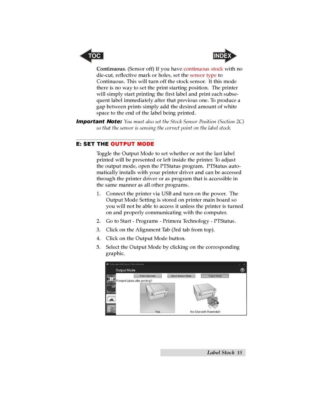 Primera Technology RX900 user manual SET the Output Mode 