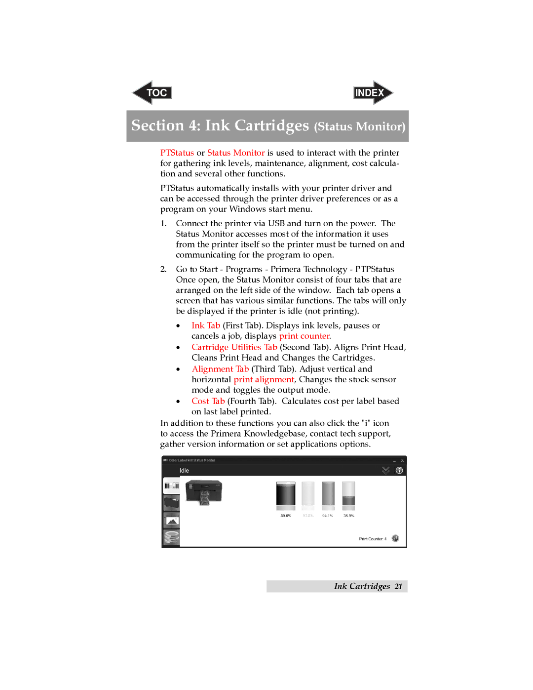 Primera Technology RX900 user manual Ink Cartridges Status Monitor 