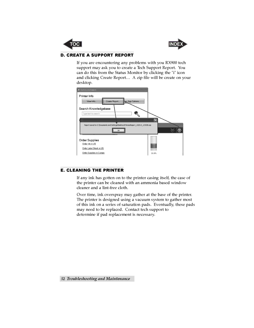 Primera Technology RX900 user manual Create a Support Report, Cleaning the Printer 