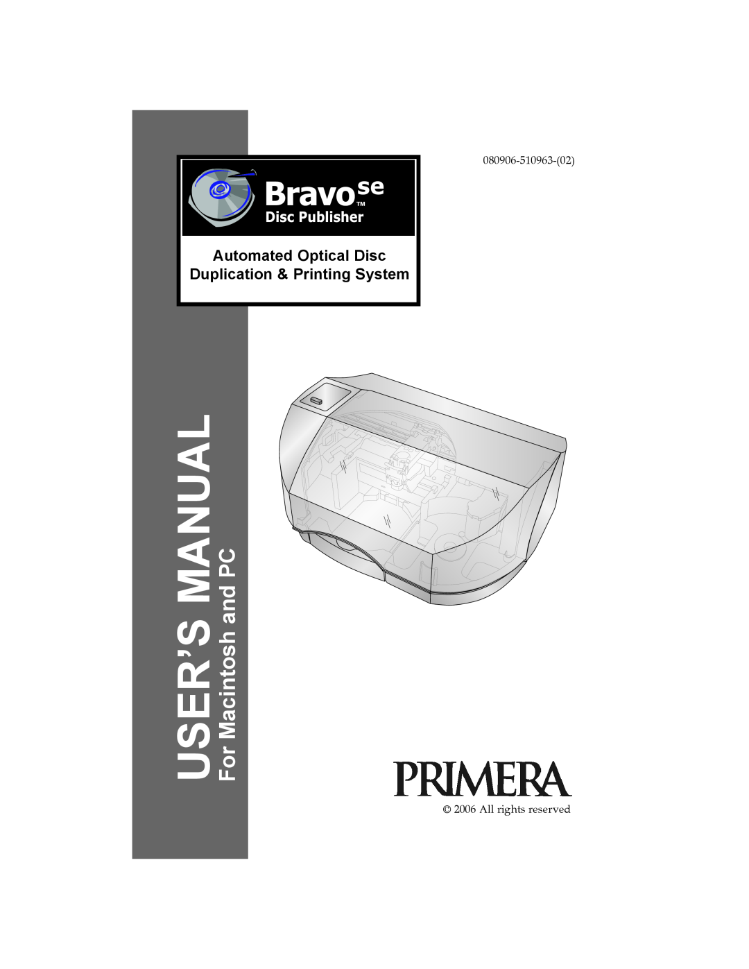 Primera Technology SE user manual For Macintosh and PC, Automated Optical Disc, Duplication & Printing System 