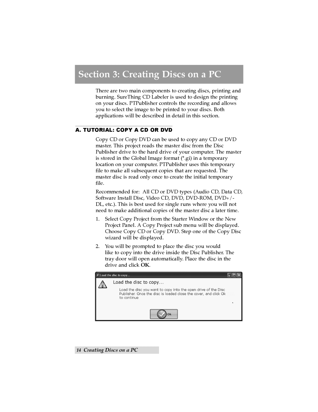 Primera Technology SE user manual Creating Discs on a PC, Tutorial Copy a CD or DVD 