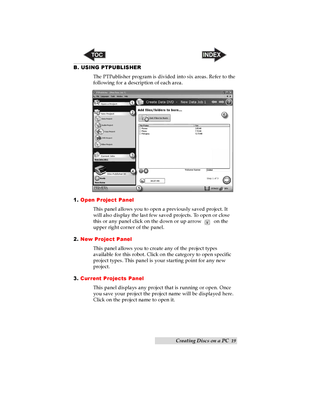 Primera Technology SE user manual Using Ptpublisher, Open Project Panel, New Project Panel, Current Projects Panel 