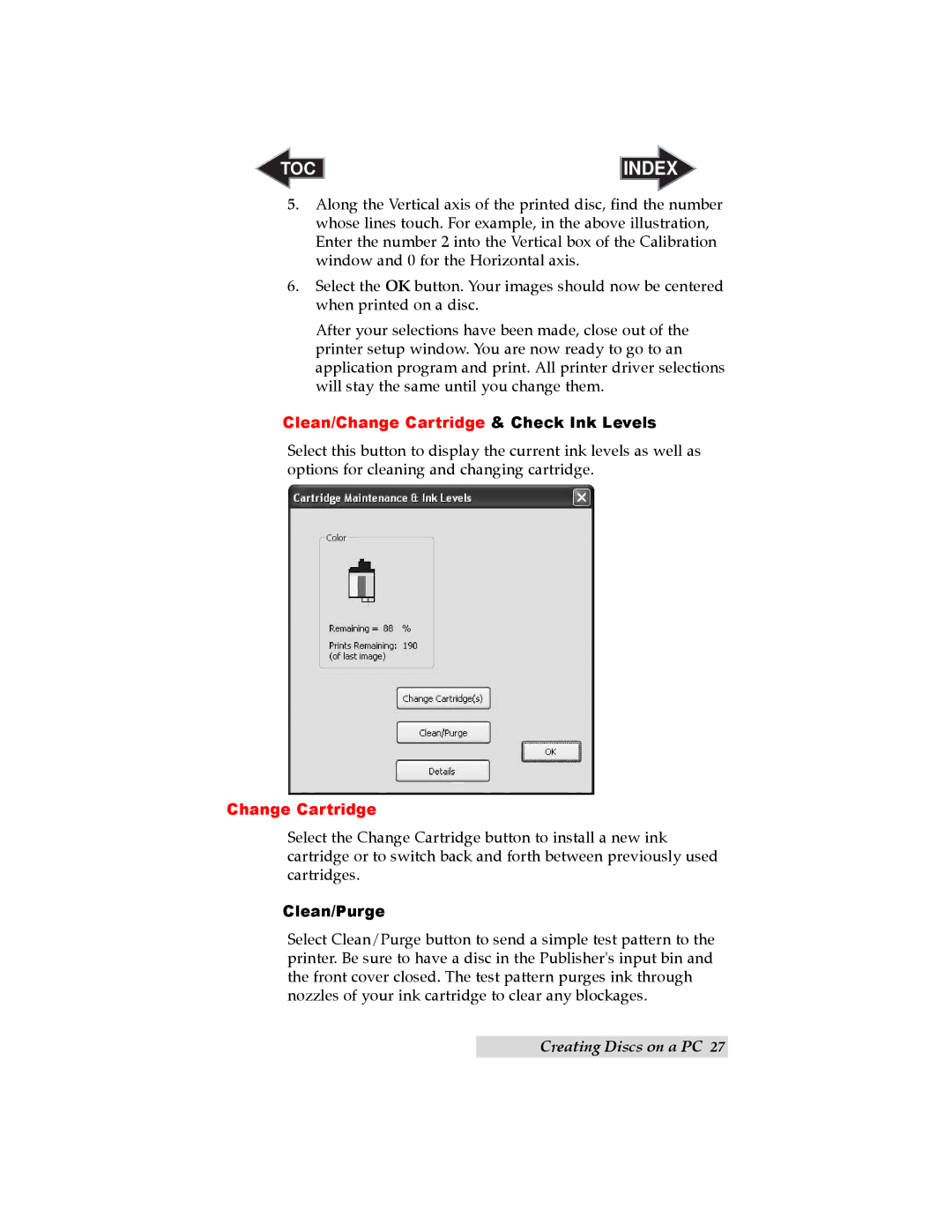 Primera Technology SE user manual Clean/Change Cartridge & Check Ink Levels, Clean/Purge 