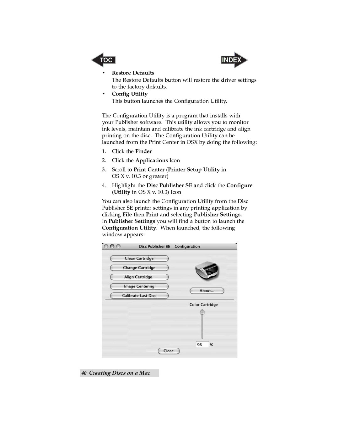 Primera Technology SE user manual Restore Defaults 