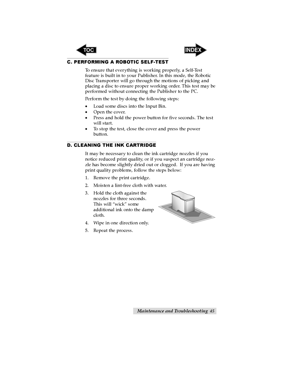 Primera Technology user manual Performing a Robotic SELF-TEST, Cleaning the INK Cartridge 