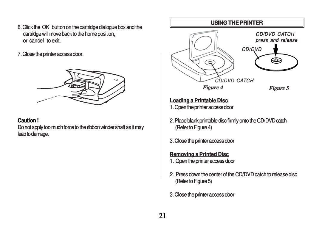 Primera Technology Z1 manual Using The Printer, Loading a Printable Disc, Removing a Printed Disc, Cd/Dvd Catch 