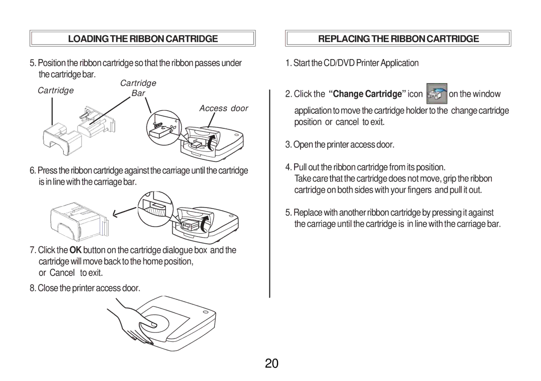 Primera Technology Z1 manual Or Cancel to exit Close the printer access door, Replacing the Ribbon Cartridge 