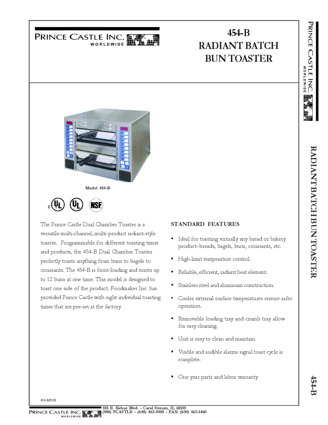 Prince Castle 454-B warranty Radiant Batch BUN Toaster, Standard Features 