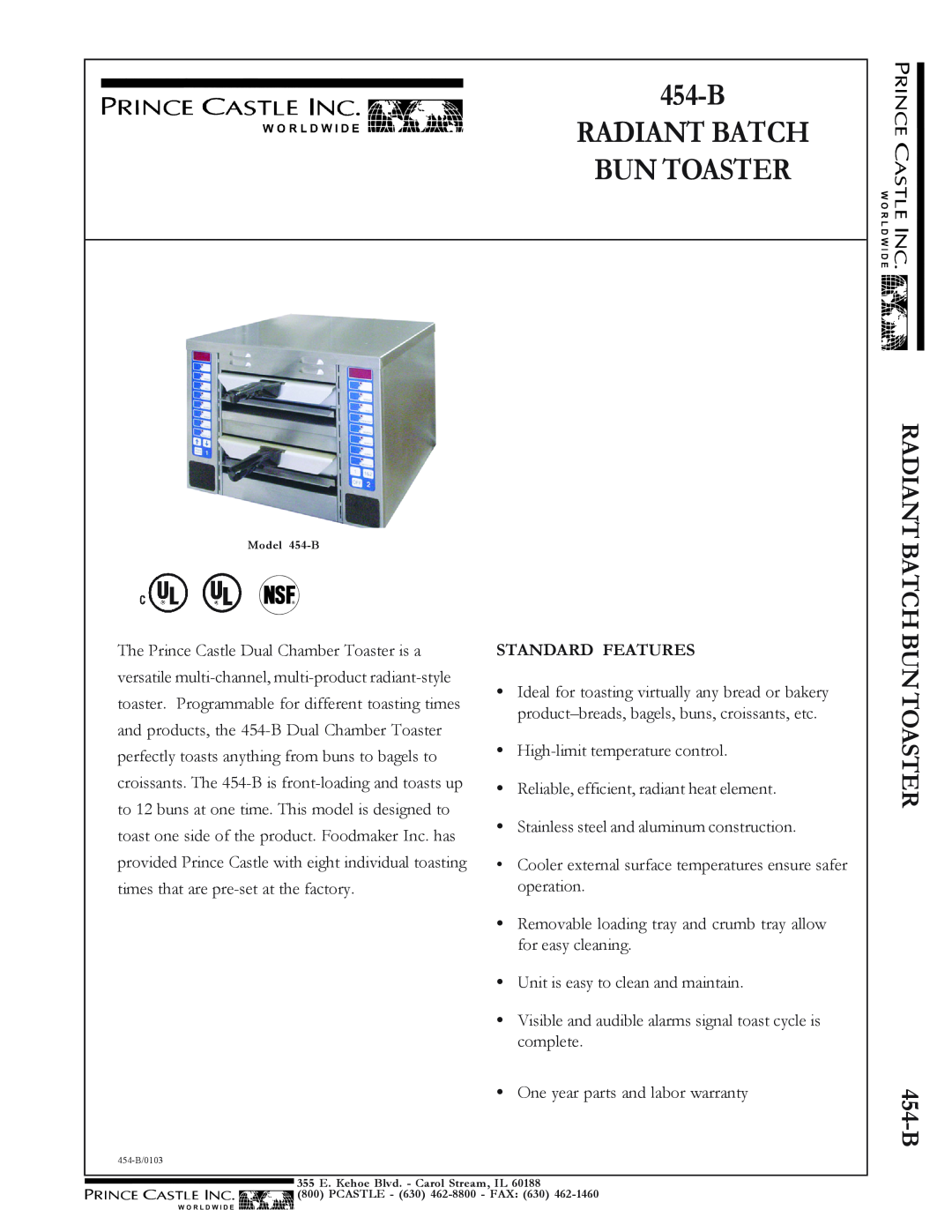 Prince Castle warranty B Radiant Batch Bun Toaster, BUN TOASTER 454-B, Standard Features 