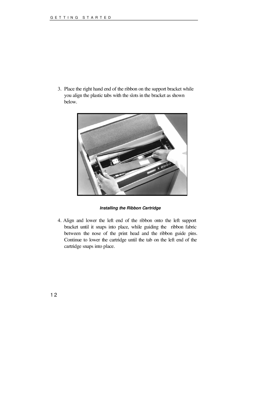 Printek 4000se manual Installing the Ribbon Cartridge 