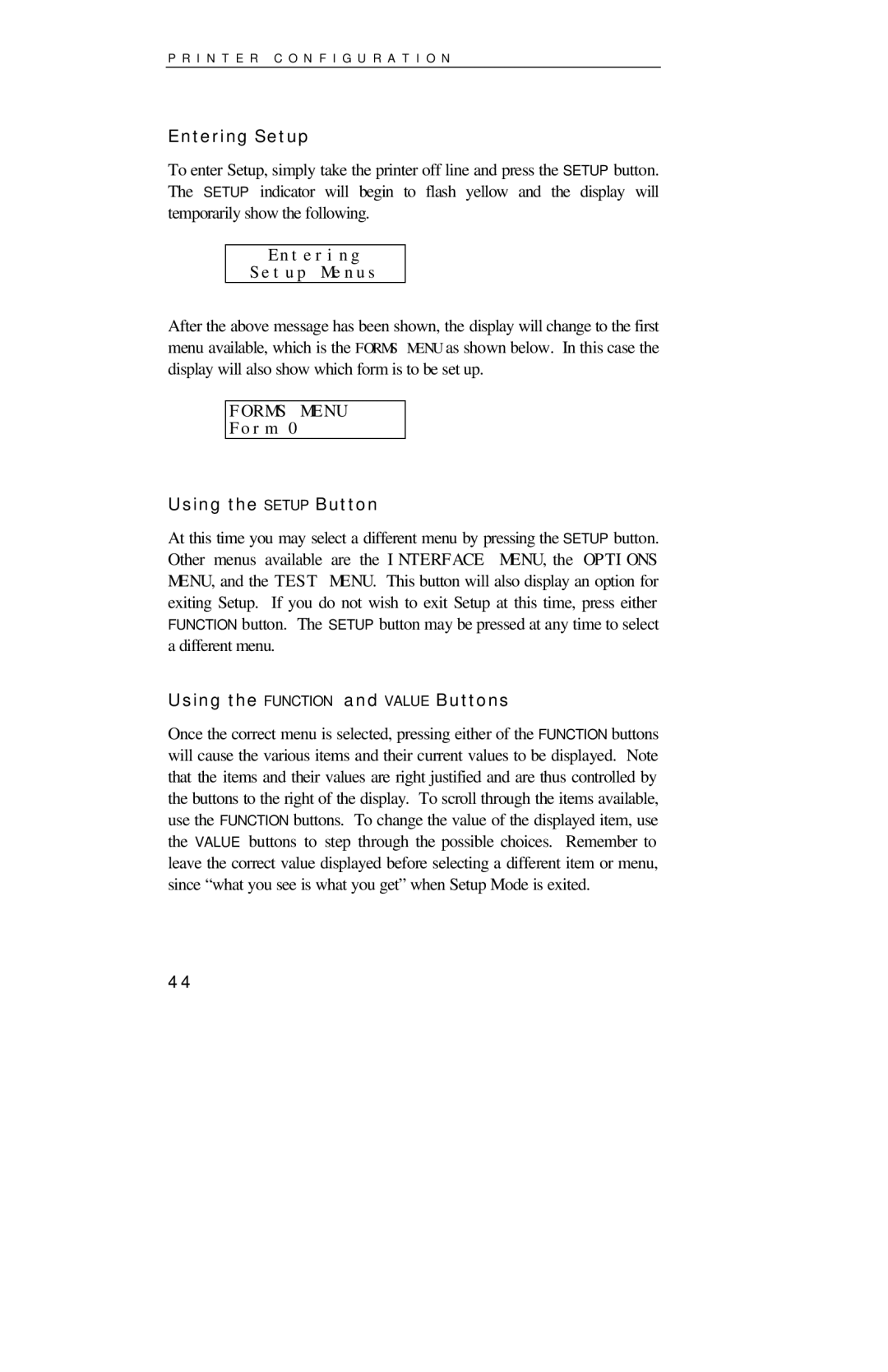 Printek 4000se manual Entering Setup Menus, Form, Using the Setup Button, Using the Function and Value Buttons 
